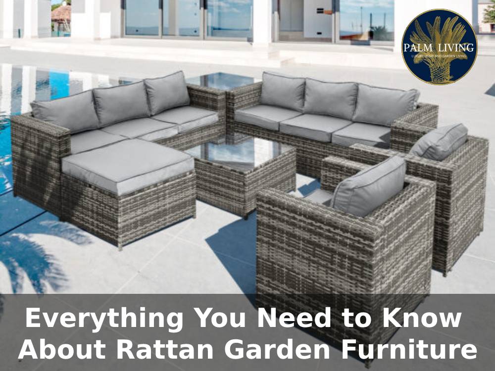 Everything You Need to Know About Rattan Garden Furniture